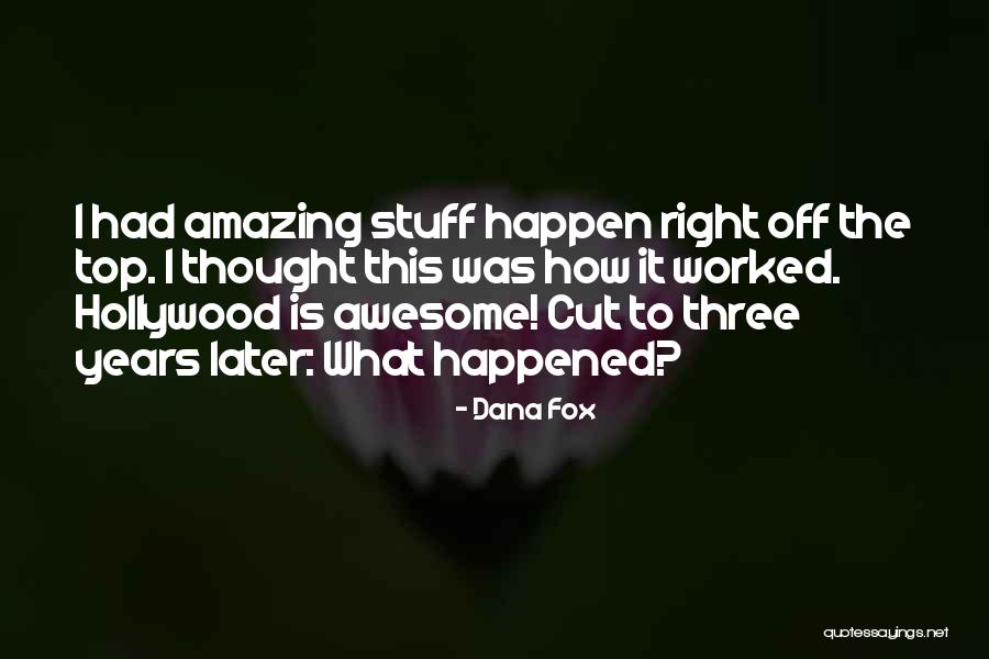 This Is Awesome Quotes By Dana Fox