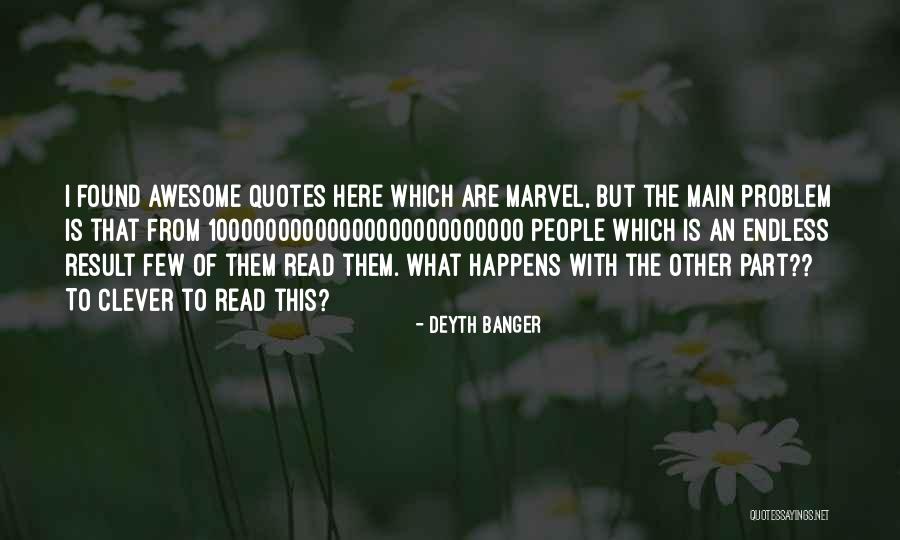 This Is Awesome Quotes By Deyth Banger This Is Awesome Quotes By Deyth Banger