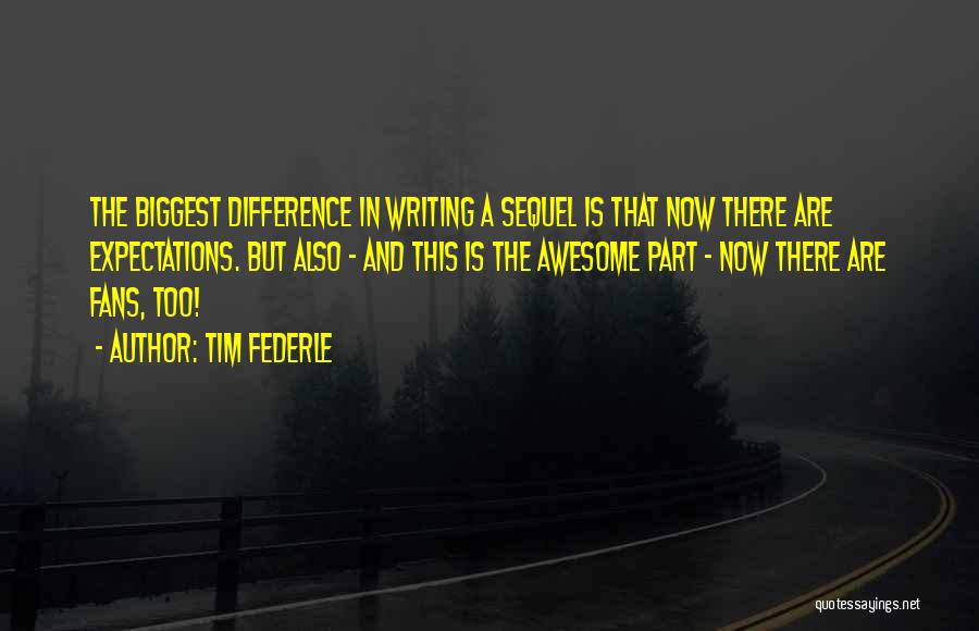 This Is Awesome Quotes By Tim Federle