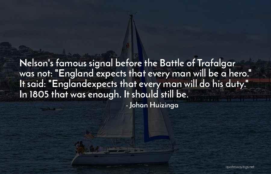 This Is England Famous Quotes By Johan Huizinga This Is England Famous Quotes By Johan Huizinga