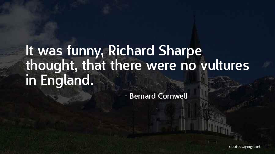 This Is England Funny Quotes By Bernard Cornwell