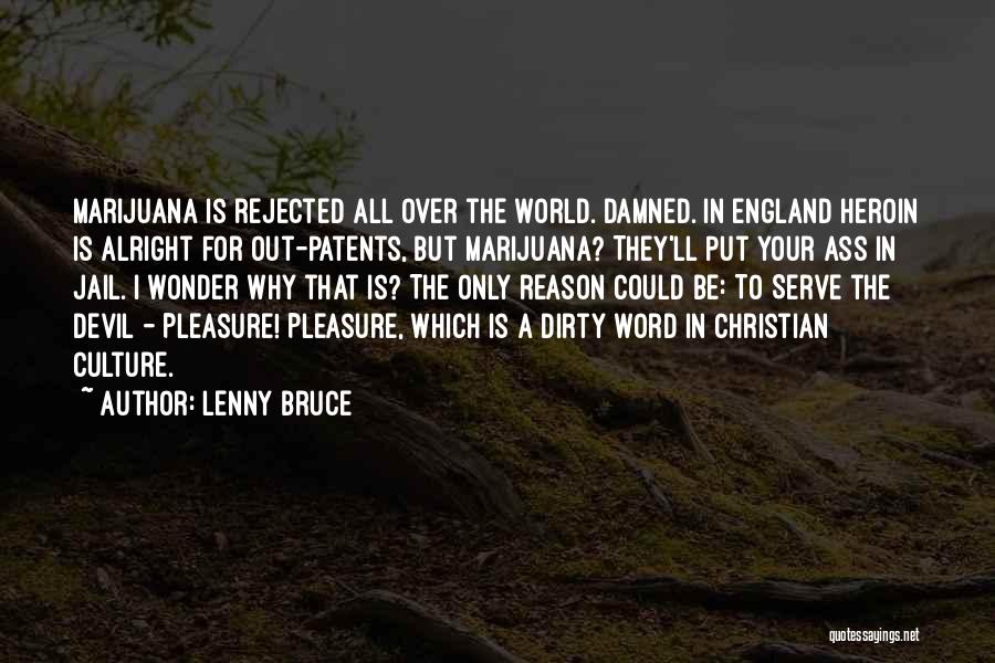 This Is England Lenny Quotes By Lenny Bruce