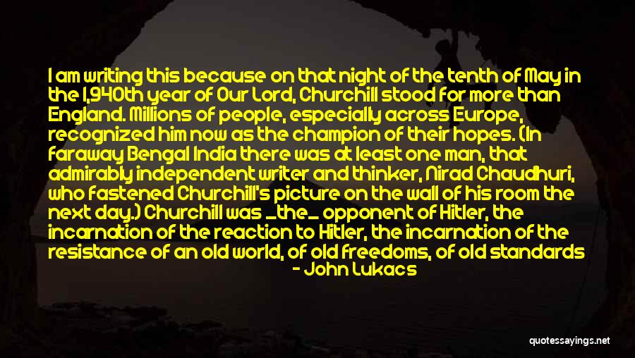 This Is England Picture Quotes By John Lukacs This Is England Picture Quotes By John Lukacs
