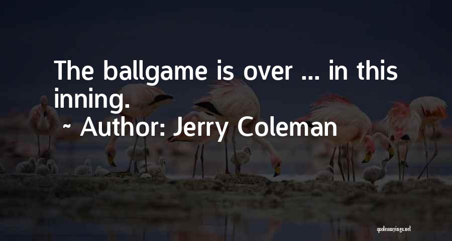 This Is Funny Quotes By Jerry Coleman