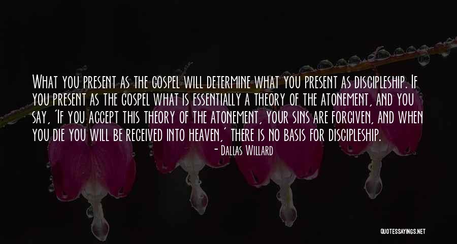 This Is Gospel Quotes By Dallas Willard