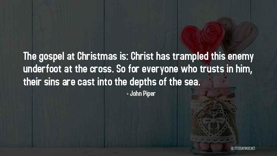 This Is Gospel Quotes By John Piper