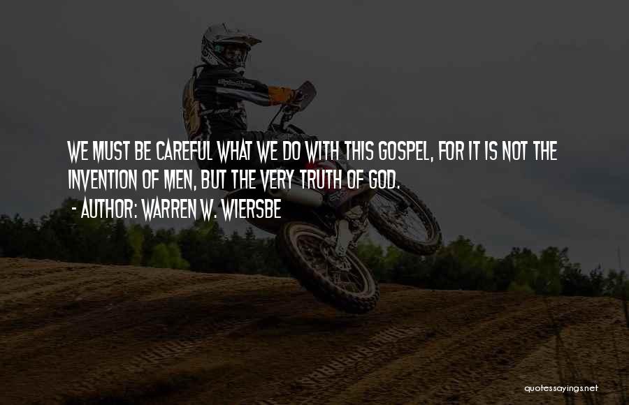 This Is Gospel Quotes By Warren W. Wiersbe
