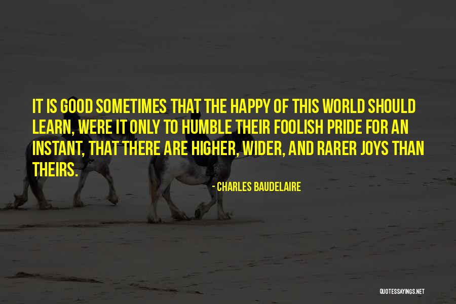 This Is Happiness Quotes By Charles Baudelaire