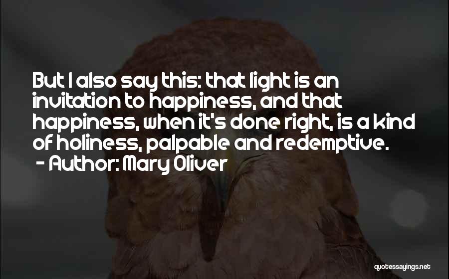 This Is Happiness Quotes By Mary Oliver