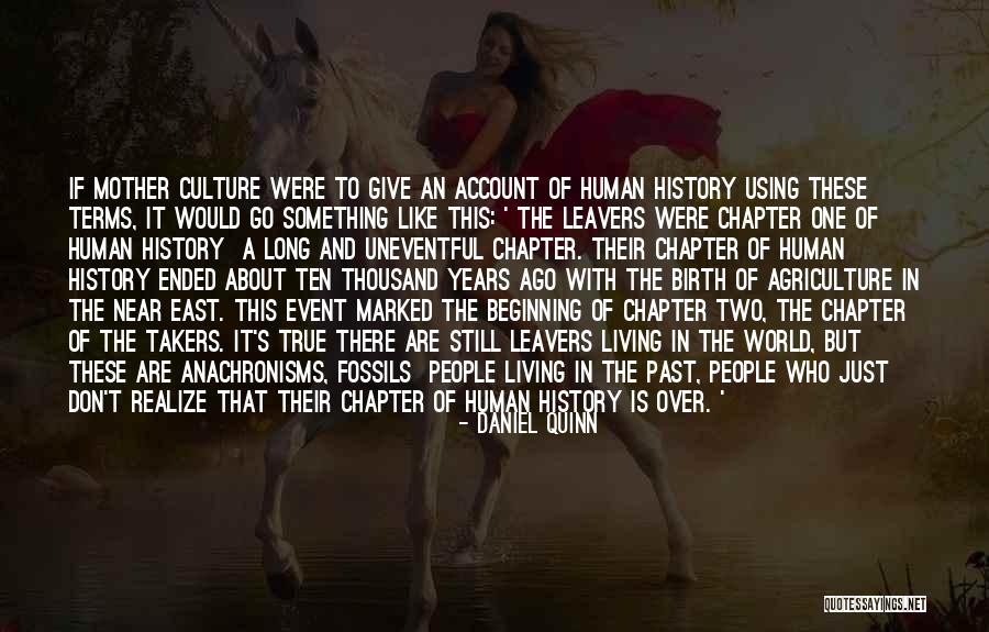This Is Just The Beginning Quotes By Daniel Quinn This Is Just The Beginning Quotes By Daniel Quinn