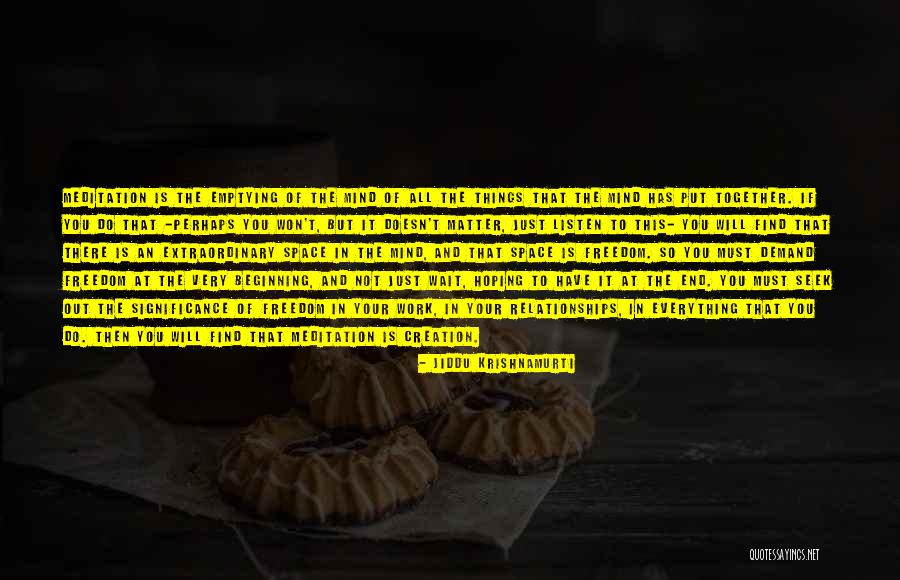 This Is Just The Beginning Quotes By Jiddu Krishnamurti This Is Just The Beginning Quotes By Jiddu Krishnamurti