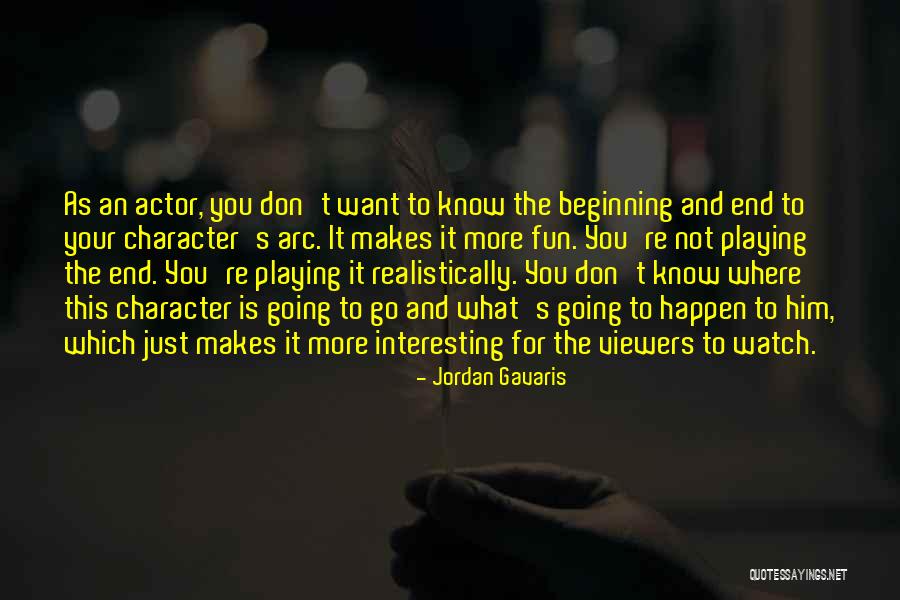 This Is Just The Beginning Quotes By Jordan Gavaris This Is Just The Beginning Quotes By Jordan Gavaris
