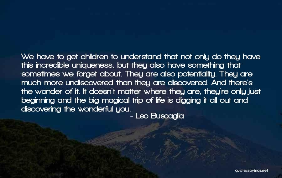 This Is Just The Beginning Quotes By Leo Buscaglia This Is Just The Beginning Quotes By Leo Buscaglia