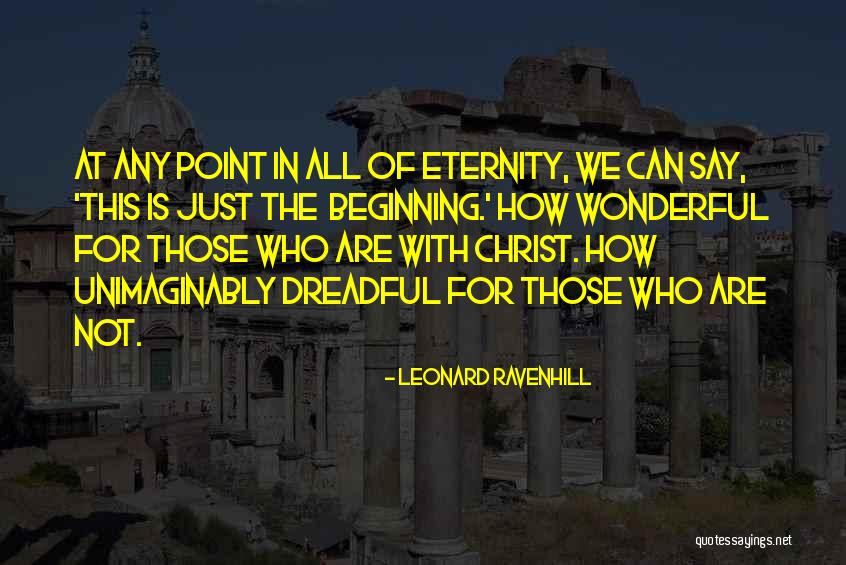 This Is Just The Beginning Quotes By Leonard Ravenhill This Is Just The Beginning Quotes By Leonard Ravenhill
