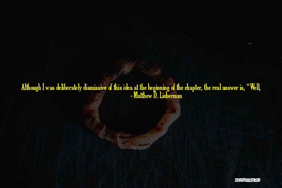 This Is Just The Beginning Quotes By Matthew D. Lieberman This Is Just The Beginning Quotes By Matthew D. Lieberman