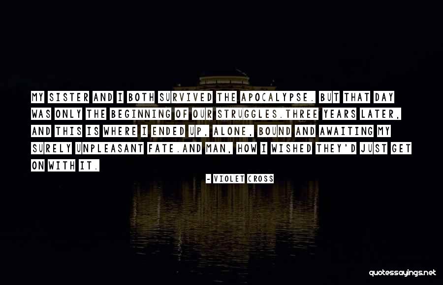 This Is Just The Beginning Quotes By Violet Cross This Is Just The Beginning Quotes By Violet Cross