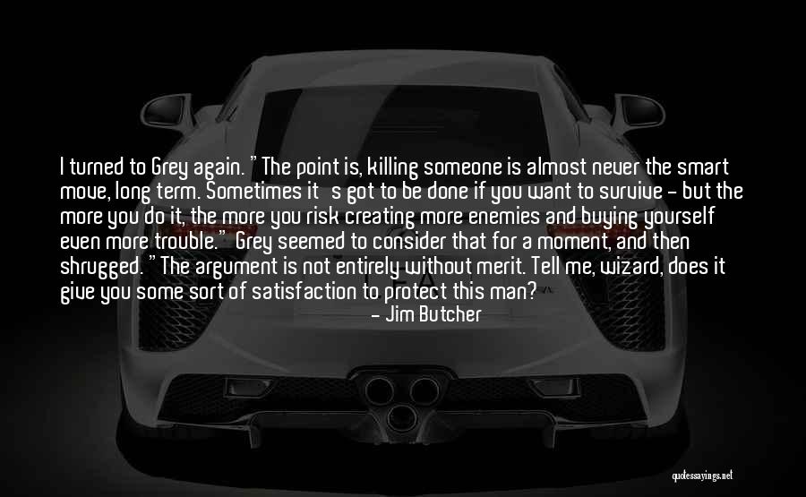 This Is Killing Me Quotes By Jim Butcher This Is Killing Me Quotes By Jim Butcher