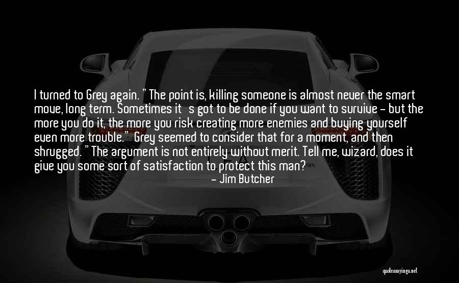 This Is Killing Me Quotes By Jim Butcher