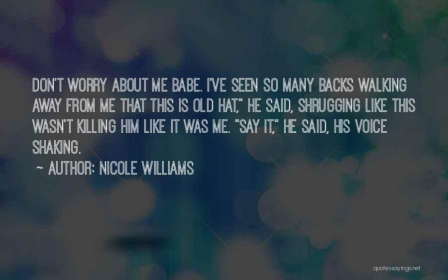 This Is Killing Me Quotes By Nicole Williams