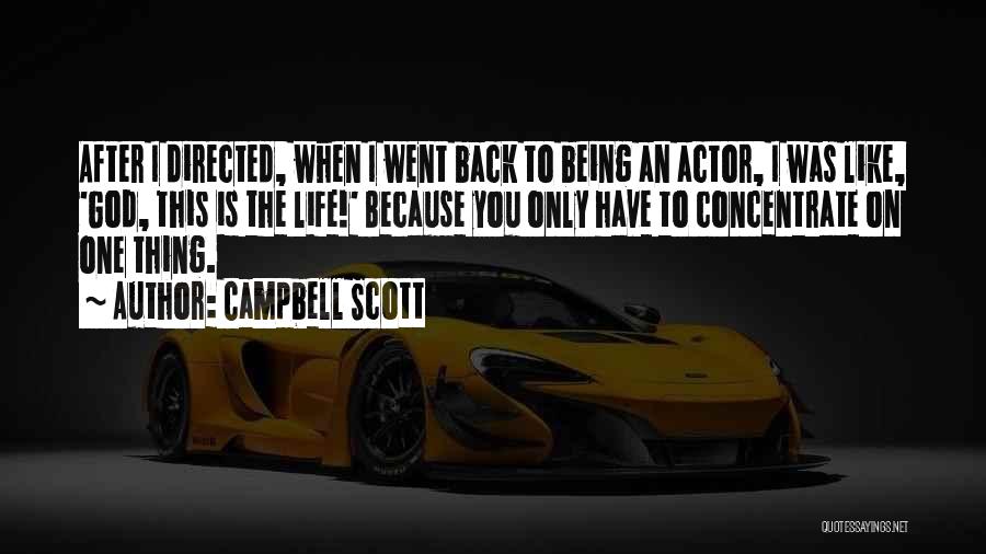 This Is Life Quotes By Campbell Scott