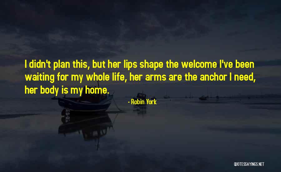 This Is Life Quotes By Robin York