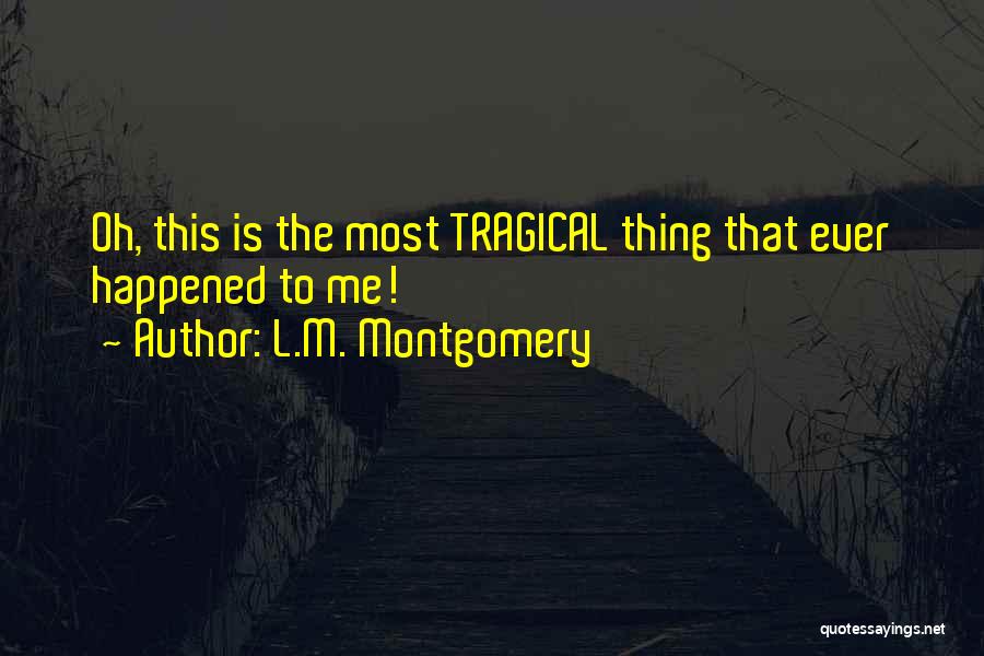 This Is Me Funny Quotes By L.M. Montgomery