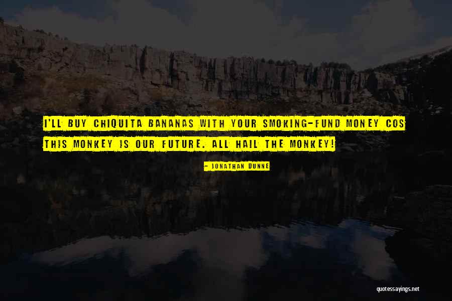 This Is Money Quotes By Jonathan Dunne This Is Money Quotes By Jonathan Dunne
