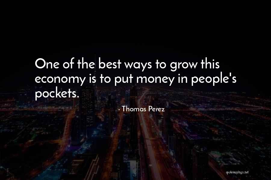 This Is Money Quotes By Thomas Perez This Is Money Quotes By Thomas Perez