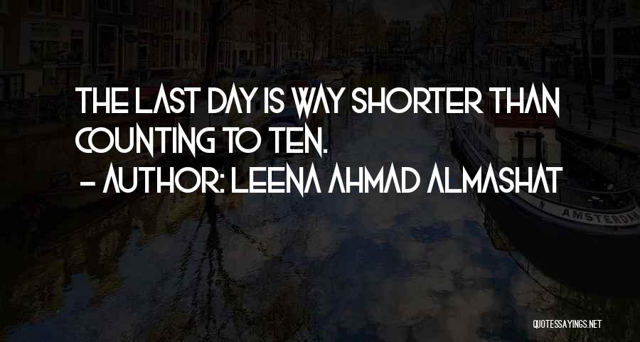 This Is My Last Goodbye Quotes By Leena Ahmad Almashat