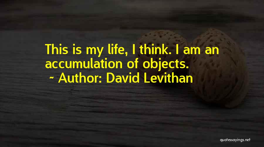 This Is My Life Quotes By David Levithan
