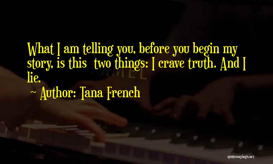 This Is My Life Quotes By Tana French