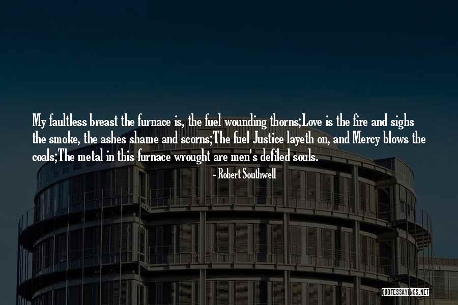 This Is My Love Quotes By Robert Southwell This Is My Love Quotes By Robert Southwell