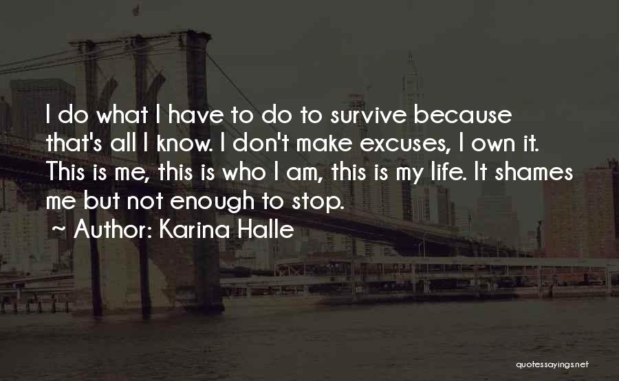 This Is My Own Life Quotes By Karina Halle