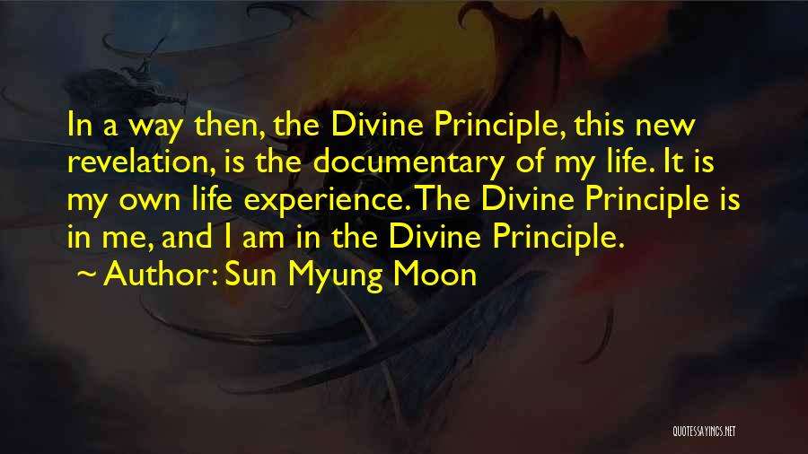 This Is My Own Life Quotes By Sun Myung Moon