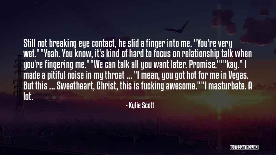 This Is My Relationship Quotes By Kylie Scott