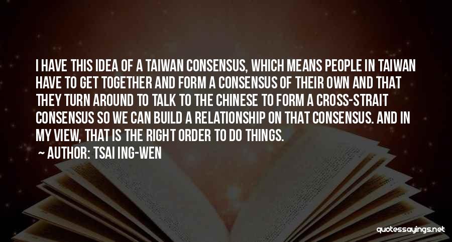 This Is My Relationship Quotes By Tsai Ing-wen