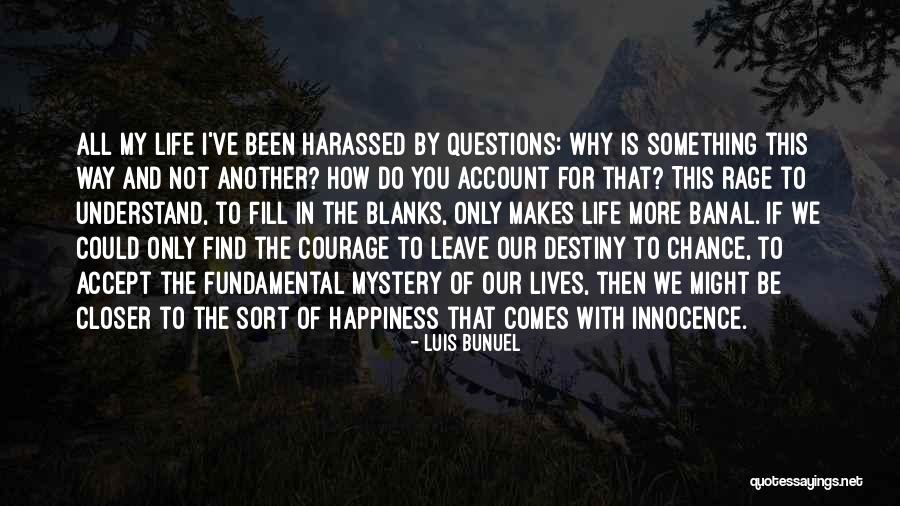 This Is My Why Quotes By Luis Bunuel This Is My Why Quotes By Luis Bunuel