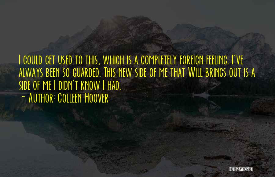 This Is New Me Quotes By Colleen Hoover