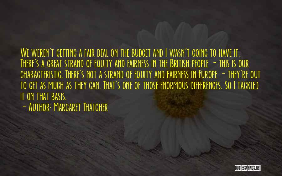 This Is Not Fair Quotes By Margaret Thatcher