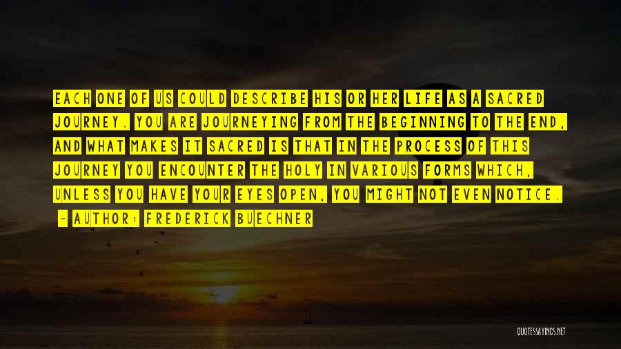 This Is Not The End Of Life Quotes By Frederick Buechner