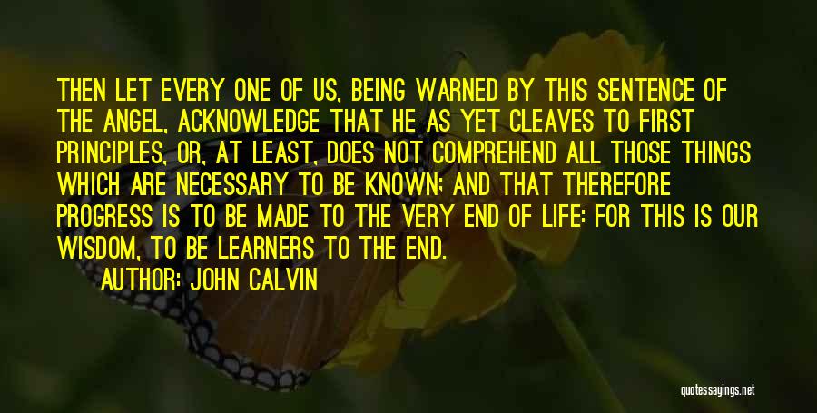 This Is Not The End Of Life Quotes By John Calvin