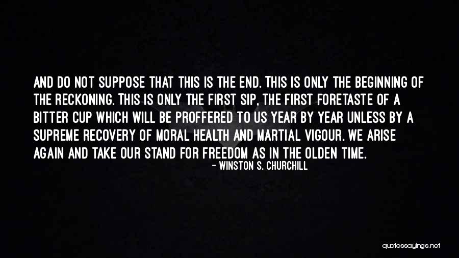 This Is Not The End Only The Beginning Quotes By Winston S. Churchill