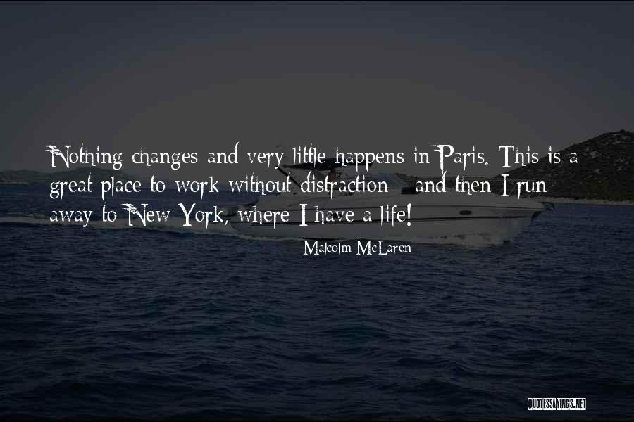 This Is Paris Quotes By Malcolm McLaren This Is Paris Quotes By Malcolm McLaren