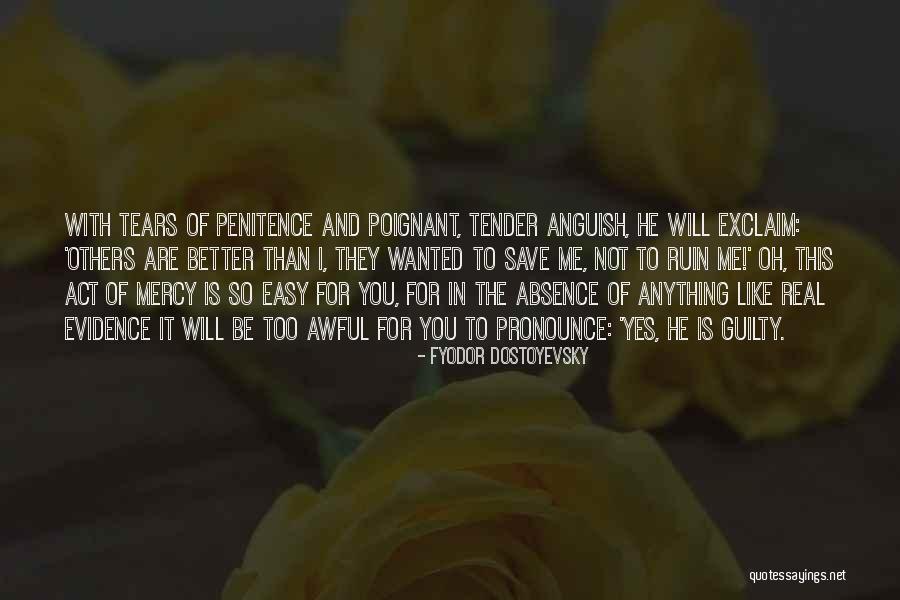 This Is Real Me Quotes By Fyodor Dostoyevsky This Is Real Me Quotes By Fyodor Dostoyevsky