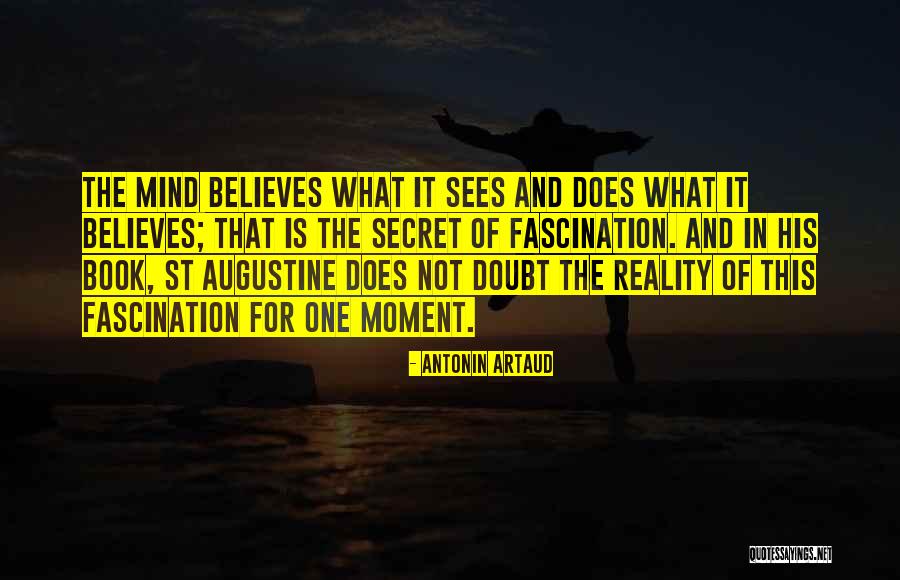 This Is Reality Quotes By Antonin Artaud