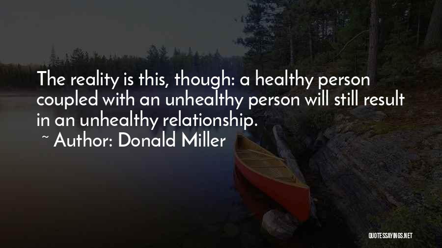 This Is Reality Quotes By Donald Miller