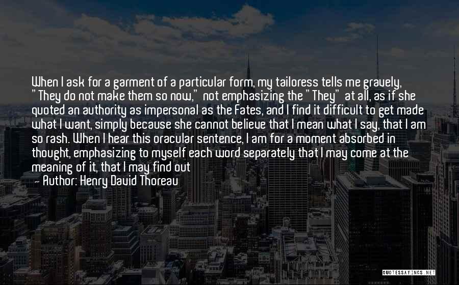 This Is Simply Me Quotes By Henry David Thoreau