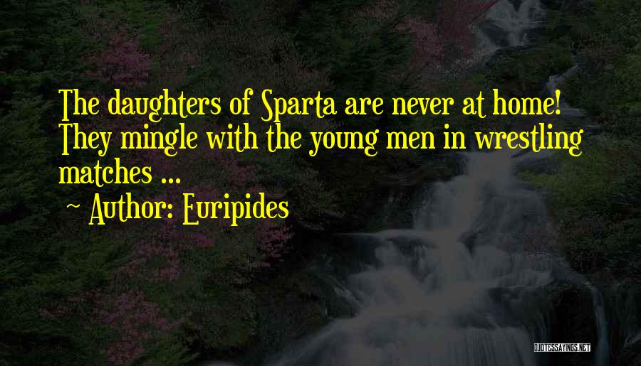 This Is Sparta Quotes By Euripides