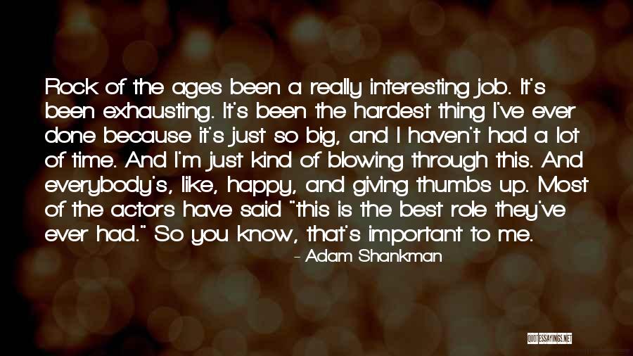 This Is The Best Thing Ever Quotes By Adam Shankman This Is The Best Thing Ever Quotes By Adam Shankman