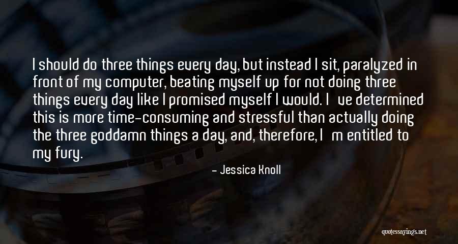 This Is The Day Quotes By Jessica Knoll This Is The Day Quotes By Jessica Knoll